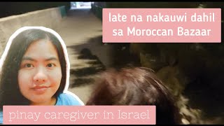 MOROCCAN BAZAAR WITH LOLA  CAREGIVER LIFE IN ISRAEL [upl. by Anaeli]