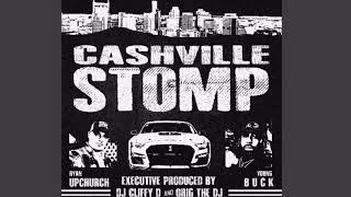 Upchurch ft Young Buck “Cashville Stomp” 615 CLUB EXCLUSIVE [upl. by Octavla32]