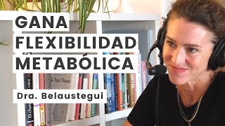 Qué es la flexibilidad metabólica y cómo mejorarla [upl. by Bergstein]