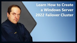 Learn How to Create a Windows Server 2022 Failover Cluster [upl. by Nievelt334]