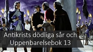 10 quotAntikrists dödliga sår och Uppenbarelsebok 13quot  Sebastian Matula den nya världsordningen [upl. by Acassej]