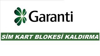 Garanti Bankası Sim Kart Blokesi Kaldırma [upl. by Eeliram]