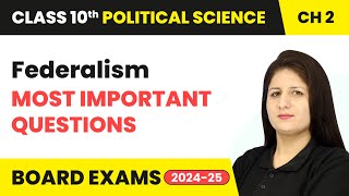 Federalism  Most Important Questions  Class 10 Political Science Chapter 2  CBSE 202425 [upl. by Saltzman]