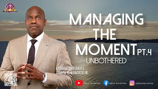 Sunday Service 322025 quotUnbotheredquot  Managing the Moment Series  Part 4 [upl. by Eelahs]