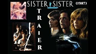 Sister Sister 1987 Trailer Eric Stolz Jennifer Jason Leigh Judith Ivey [upl. by Dickenson]