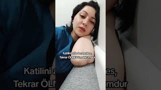 Katilini affeden herkes tekrar ölmeye mahkumdur meyzileyoutubeshorts Gizem Büyükarslan tiktok [upl. by Deehan420]