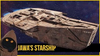 The JAWA STARSHIP Breakdown  Starcrawler  Star Wars Fan Ships Explained [upl. by Akiehsat599]