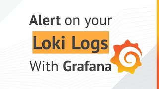 Alert on your Loki logs with Grafana [upl. by Ahseet675]