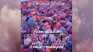 Alan Walker Faded Remix Revamped bass booster use handphone🎧 [upl. by Nyleahs]