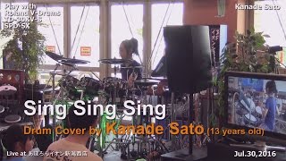 quotSING SING SINGquot Drum Cover by Kanade Sato [upl. by Stacey]