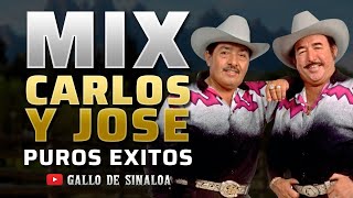 MIX CARLOS Y JOSE 30 minutos  Solo EXITOS Canciones Viejitas para Pistear y Carnita Asada Norteño [upl. by Loriner]