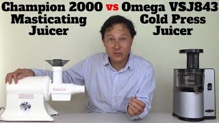 Omega VSJ843 Cold Press Juicer vs Champion 2000 Masticating Comparison Review [upl. by Nilad]