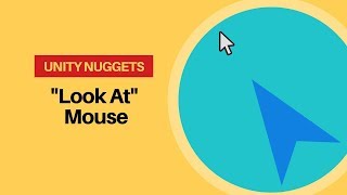 Unity Nuggets How to quotLook Atquot Mouse in 2D Game [upl. by Adiela737]