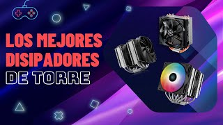 💥 Los Mejores DISIPADORES de TORRE para tu CPU  2023 🤯 [upl. by Niatirb]