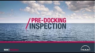 MAN PrimeServ Predocking Inspection – your help to a more efficient Dry Dock [upl. by Sergei]