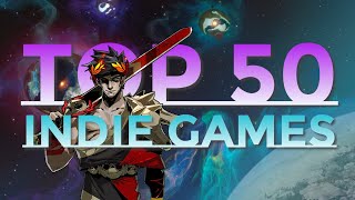 Top 50 Indie Games [upl. by Molli]