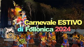 Carnevale Estivo Follonica 2024 4K [upl. by Noelle]