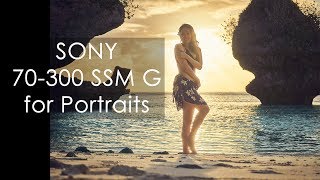 SONY 70300 SSM G for Portraits feat Guam Model Yoo Jin Ha [upl. by Peh]