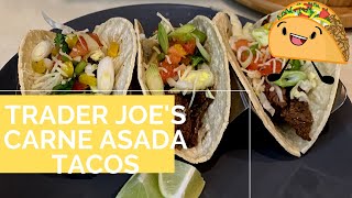 Trader Joe’s Carne asada Tacos [upl. by Adnuhsed]