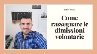 Come rassegnare le dimissioni volontarie [upl. by Priest]