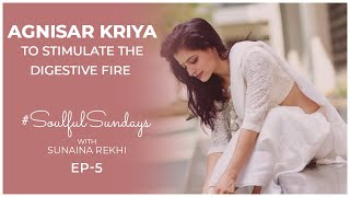 Agnisar Kriya to Boost the Digestive System  Soulful Sundays  Fit Tak [upl. by Iglesias]