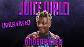 The Most UNDERRATED Juice Wrld UNRELEASED Songs [upl. by Seldan]