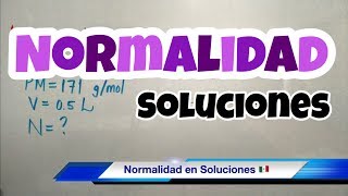 NORMALIDAD Química fácil y rápido [upl. by Ettennod629]