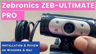 Zebronics ZEB Ultimate Pro installation  Webcam Reviewed and tested on Windows and Mac 1080p [upl. by Dawkins]