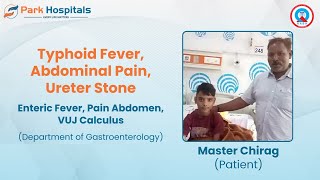 Ureter Stone Treatment Journey of Master Chirag  Park Hospital Panipat  Successful Recovery Story [upl. by Durware]