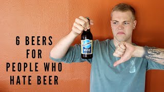 6 Best Tasting Beers For People Who Hate Beer [upl. by Fillender]