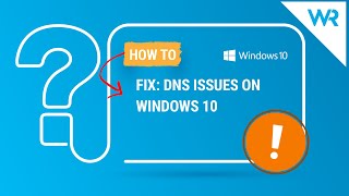 How to fix DNS issues on Windows 10 [upl. by Enomas]