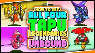 HOW TO GET ALL FOUR TAPU LEGENDARIES IN POKEMON UNBOUND  Tapu Koko Tapu Lele Tapu Bulu Tapu Fini [upl. by Josler941]