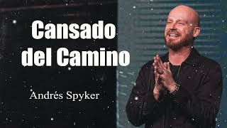 Andrés Spyker  Cansado del Camino [upl. by Peh]