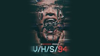 V H S 94  2021  Legendado [upl. by Anawt]