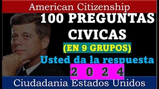 100 PREGUNTAS CIVICAS PARA LA CIUDADANIA AMERICANA EN 9 GRUPOS  Usted da la respuesta  2024 [upl. by Nereus994]