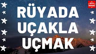 Rüyada Uçakla Uçmak  Rüya Tabiri  Rüya Deposu [upl. by Etom819]