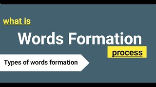 Word Formation  Definition of words Formation  types of word Formation Derivation  Borrowing [upl. by Tnarg]