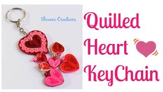 Quilled Heart Key Chain How to make Quilling Hearts [upl. by Kym107]