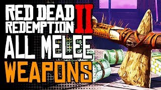 How To Get All Melee Weapons in Red Dead Redemption 2 Unique Weapon Skin Locations RDR 2 [upl. by Ramed]