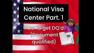 National Visa Center NVC stage part 1 how to get document qualified DQ’d NVCimmigration [upl. by Ause]