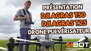 Présentation DJI Agras T50 et DJI Agras T25 [upl. by Aneres]