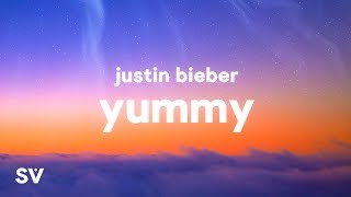 Justin Bieber  Yummy Lyrics [upl. by Thetes39]