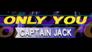 CAPTAIN JACK  ONLY YOU HQ [upl. by Evanne657]