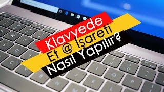 Klavyede Et  İşareti Nasıl Yapılır [upl. by Mcdougall]