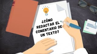 CÓMO REDACTAR EL COMENTARIO DE UN TEXTO PASO A PASO [upl. by Jasik]