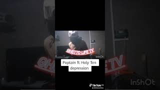 poptain ft Holy Ten depression [upl. by Baruch]