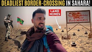 Scariest BorderCrossing with Landmines in Sahara Desert 🇲🇦🇲🇷 [upl. by Aivataj]