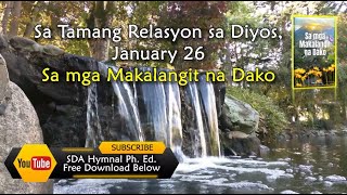 Jan 26 Sa Tamang Relasyon sa Diyos Sa Mga Makalangit na Dako [upl. by Coke]