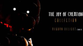 The Joy Of Creation Collection Track 3  Reborn Delight TJOCR [upl. by Atsyrc423]