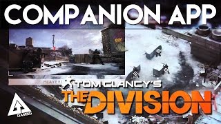 The Division Companion App Gameplay Explained [upl. by Emalia543]